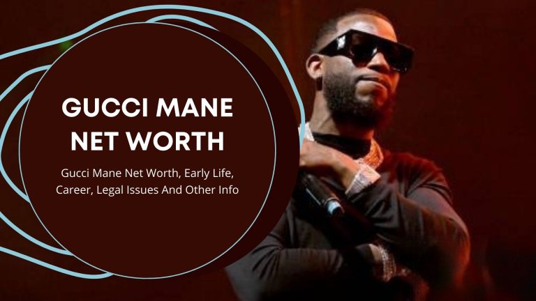 Gucci Mane Net Worth, Early Life, Career, Legal issues and other info