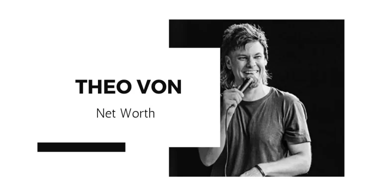 Theo Von Net Worth, Wife, Kids, Movies, Dad, Podcast