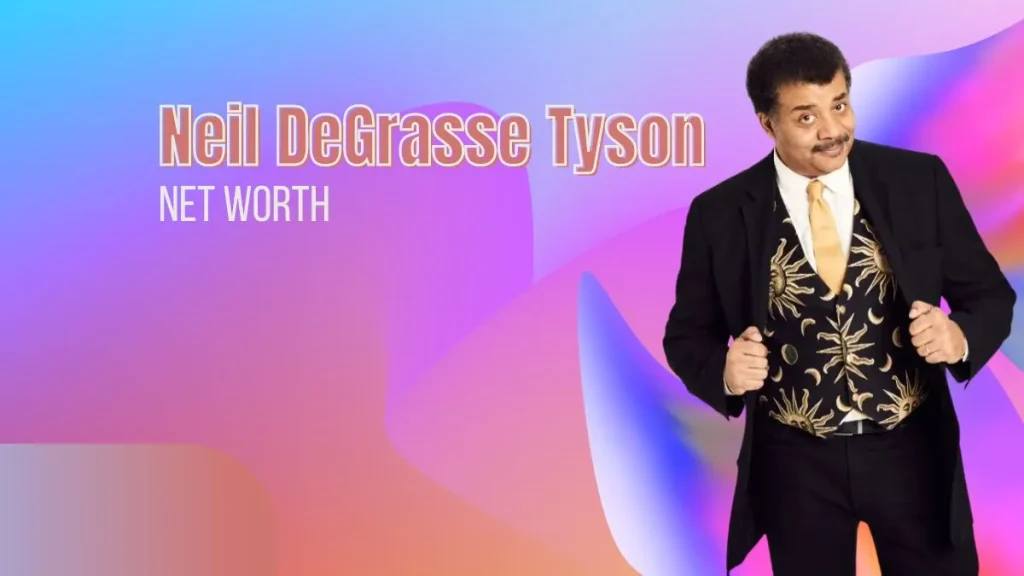 Neil DeGrasse Tyson Net Worth