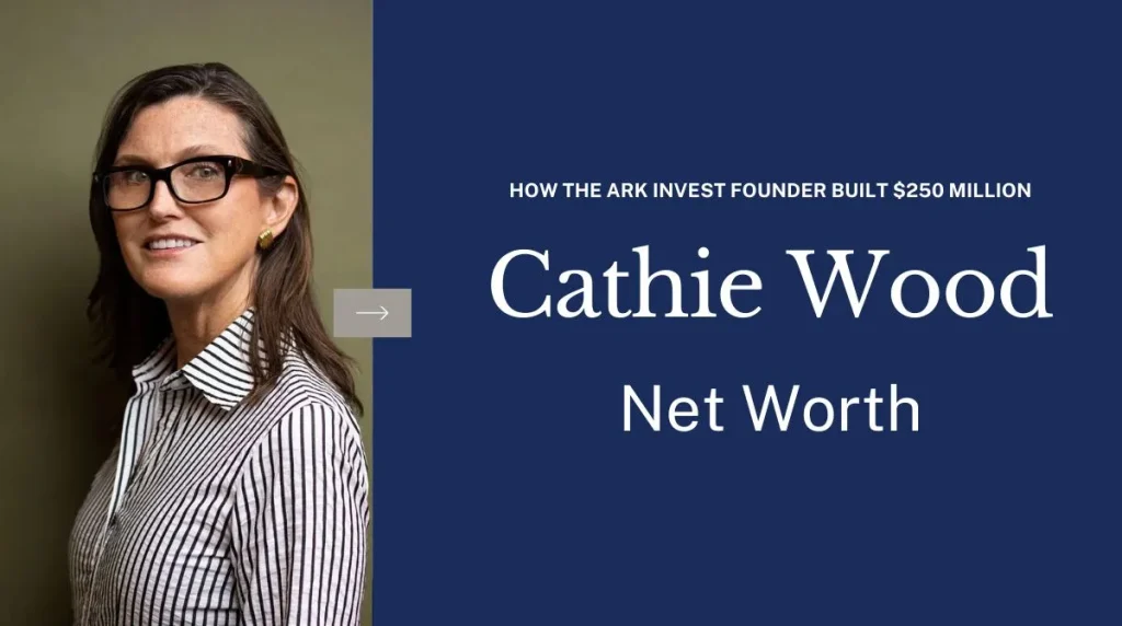 Cathie Wood's net worth