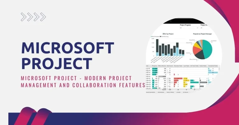 Microsoft Project – Modern Project Management and Collaboration Features