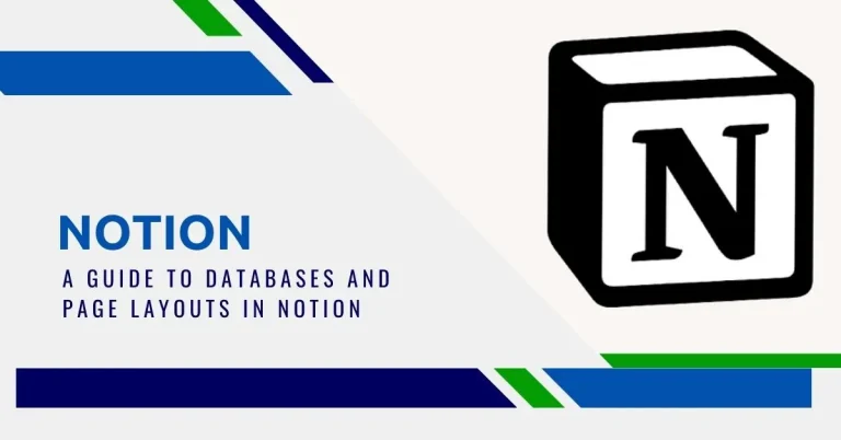 A Guide to Databases and Page Layouts in Notion